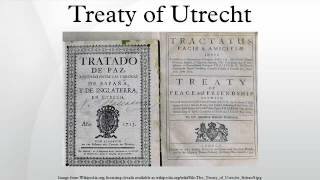 THE TREATY OF UTRECHT