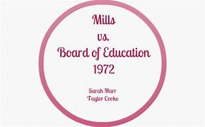 Mills v. Board of Education