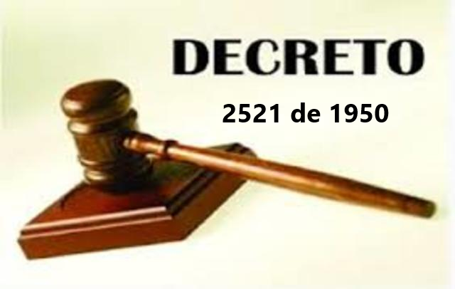 DECRETO 2521 DE 1950
