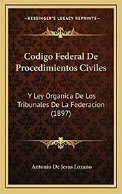 Código Federal de Procedimientos Civiles- Lugar México