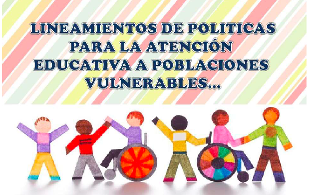 Lineamientos de política para la atención educativa a poblaciones vulnerables