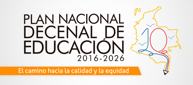 El Plan Nacional Decenal de Educación 2016 – 2026