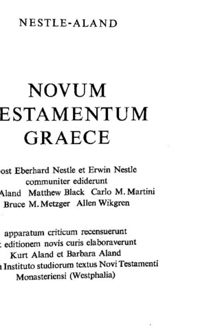 ｛希臘文｝内斯特利－阿蘭德《希臘文新約聖經》第二十六版（Nestle-Aland, \bk Novum Testamentum Graece\bk*, 26th edition；簡稱NA26）
