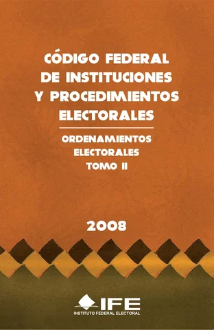 Se promulga el nuevo Código Federal de Instituciones y Procedimientos Electorales
