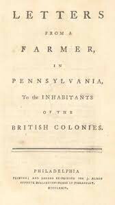 Letters from a Farmer in Pennsylvania to the Inhabitants of the British Colonies