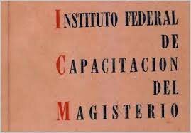 IFCM (Instituto Federal de capacitación del Magisterio)