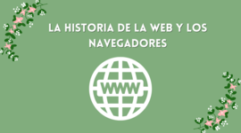 Timeline: La historia de la WEB y los navegadores