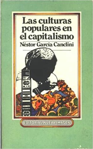 "Las culturas populares en el capitalismo"