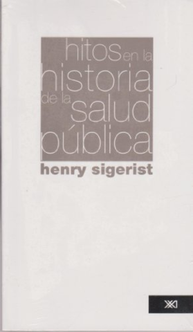 Henry Sigerist hace un esfuerzo por la promoción de la salud.