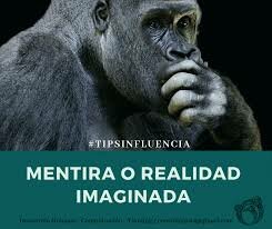 Mentira y Realidad imaginada.