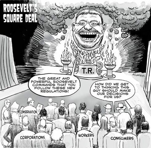 Teddy Roosevelt’s- Square Deal