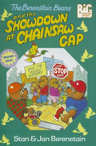 The Berenstain Bears and the Showdown at Chainsaw Gap published.