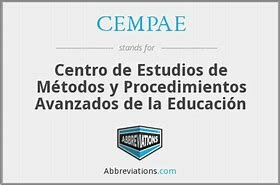 Centro para el Estudio de Medios y Procedimientos Avanzados de la Educación (CEMPAE)