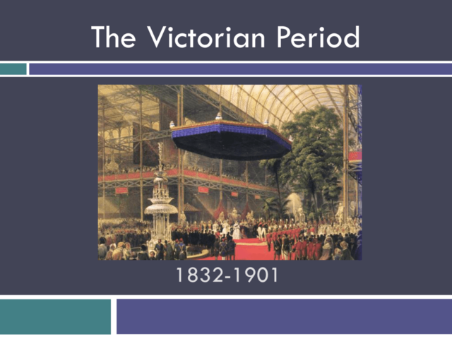 The Victorian Period (1832–1901)