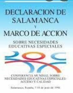 Declaración de Salamanca Conferencia Mundial sobre Necesidades Educativas Especiales: Acceso y Calidad