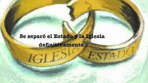 liberales separaron el Estado y la Iglesia