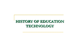 Timeline: The Historical Advances in Educational Technologies