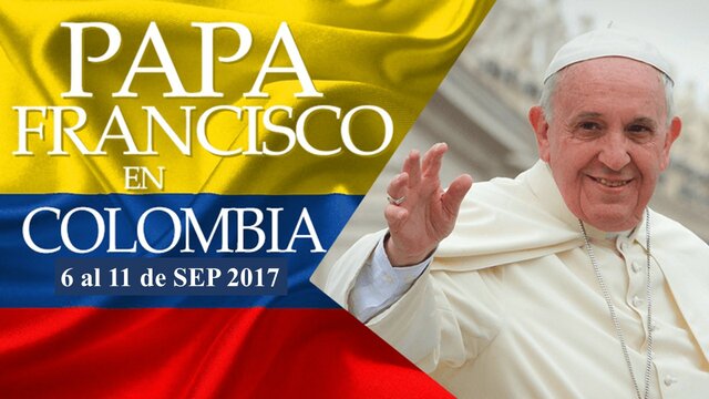 VISITA DEL PAPA FRANCISCO A COLOMBIA