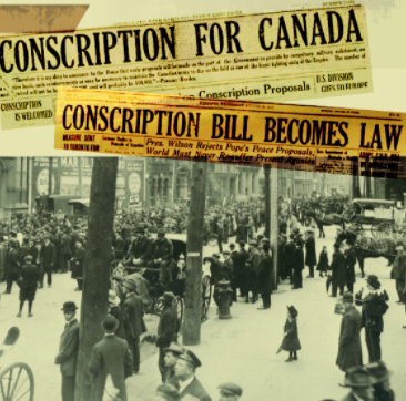Borden’s union government began to enact the Military Service Act known as conscription