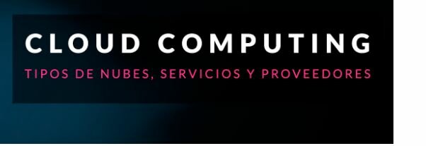 Inicios del Cloud Computing