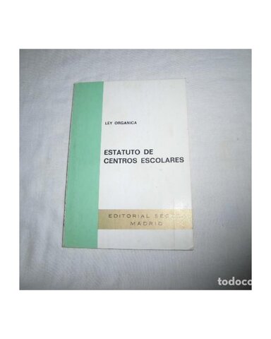 LEY ORGÁNICA QUE REGULA EL ESTATUTO DE CENTROS ESCOLARES (LOECE)