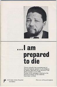 The RIvonia Trial and Mandelas "I am prepared to die" speech