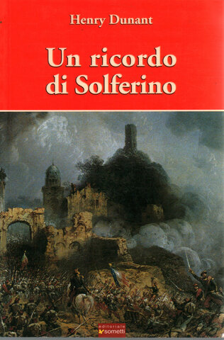 Henry Dunant escribe su experiencia