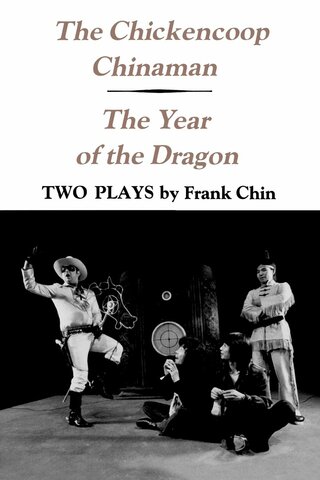 The Chickencoop Chinaman by Frank Chin