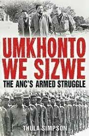 ANC develops an armed wing called Umkhonto we Sizwe