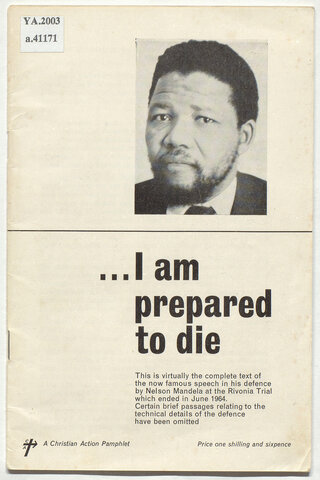 The Rivonia Trial - “I Am Prepared to Die” Speech