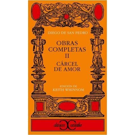 Diego de San Pedro escribe Cárcel de amor.