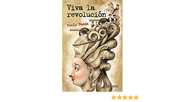 Timeline: Viva la Revolución