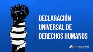 DECLARACIÓN UNIVERSAL DE LOS DERECHOS HUMANOS