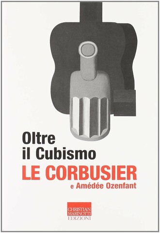 Le Corbusier: ‘Más allá del cubismo’