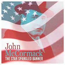 John McComack.  The Star Spangled Banner