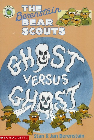 The Berenstain Bear Scouts Ghost Versus Ghost published.