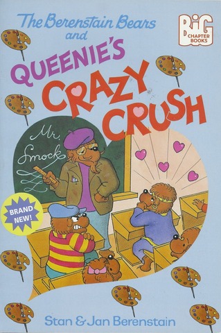 The Berenstain Bears and Queenie's Crazy Crush published.
