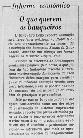 29 de janeiro de 1974: ABEG realiza um almoço em homenagem a Delfim Neto no Hotel Glória. Houve o pronunciamento de Célio Teodoro Assunção em nome da ABEG.