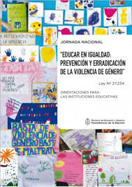 Ley 27.234 Educar en Igualdad: Prevención y Erradicación de la Violencia de Género.