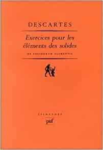 René Descartes - Libro Progymnasmata de Solidorum Elementis
