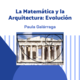 Evolución de la arquitectura y la matemática