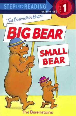 Philadelphia Library Children's Reading Round Table Honor Book - The Berenstain Bears: Big Bear, Small Bear.