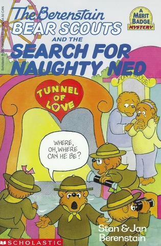 The Berenstain Bear Scouts and the Search for Naughty Ned published.