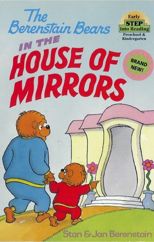 The Berenstain Bears in the House of Mirrors published.