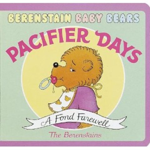 Berenstain Baby Bears Pacifier Days published.