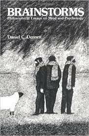 Brainstorms: Philosophical Essays on Mind and Psychology