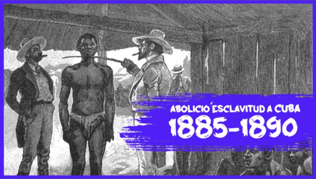ABOLICIÓ ESCLAVITUD A CUBA