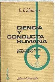 Skinner: "El comportamiento de los organismo"