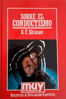 Skinner: Sobre del conductismo