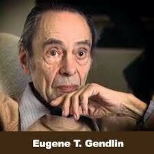 EUGENE  GENDLIN